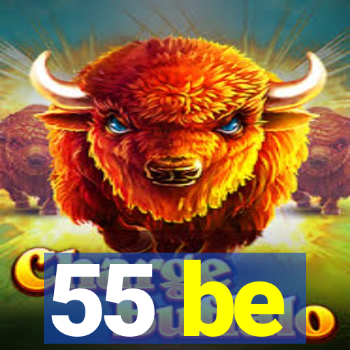 55 be